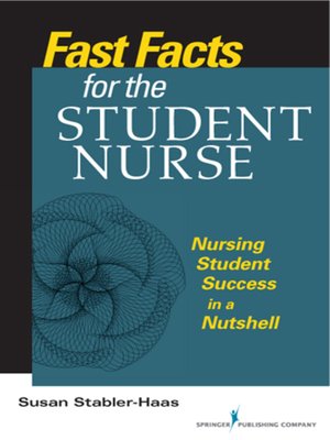 cover image of Fast Facts for the Student Nurse